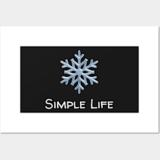 Simple Life - Snowflake Posters and Art